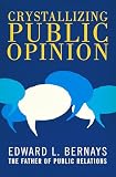 Crystallizing Public Opinion English Edition