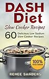Dash Diet Slow Cooker Recipes Vegetarian Slow Cooker 60 Delicious Low Sodium Slow Cooker Recipes Dash Diet Cookbooks English Edition