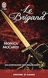 Les Chevaliers Des Highlands (tome 8)   Le Brigand