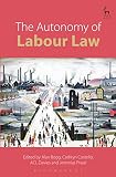 The Autonomy Of Labour Law English Edition