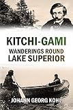 Kitchigami Wanderings Round Lake Superior 1860