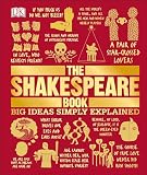 The Shakespeare Book Big Ideas Simply Explained