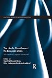 The Nordic Countries And The European Union Still The Other European Community Routledge Advances In European Politics English Edition