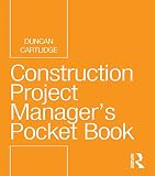 Construction Project Managers Pocket Book Routledge Pocket Books English Edition