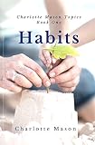 Habits The Mothers Secret To Success Charlotte Mason Topics Book 1 English Edition