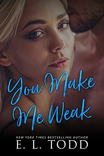 You Make Me Weak book cover