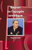 Brejnev Ou Lapoge Sovitique