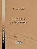 Trois Filles Et Leur Mre