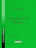 La Russie Et Les Russes