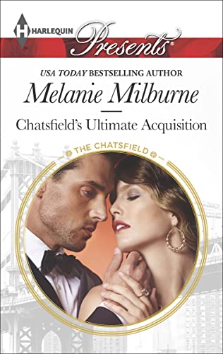 Chatsfield's Ultimate Acquisition (By: Melanie Milburne) cover