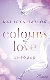 Unbound – Colours of Love