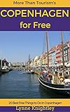 Copenhagen For Free Travel Guide 20 Best Free Things To Do In Copenhagen Denmark English Edition