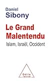 Le Grand Malentendu Islam Isral Occident Ojschumaines