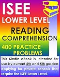 Isee Lower Level Reading Comprehension 400 Practice Problems English Edition