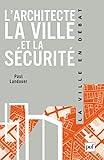 Larchitecte La Ville Et La Scurit Ville En Dbat La