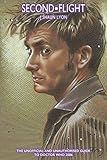 Second Flight The Unoffical And Unauthorised Guide To Doctor Who 2006 English Edition