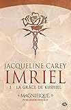 La Gr%C3%A2ce De Kushiel: Imriel, T3