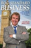 Bogstandard Business How I Took The Plunge And Became The Millionaire Plumber English Edition