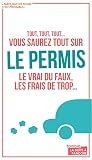 Vous Saurez Tout Sur Le Permis Un Livre Rassurant Pour Les Maudits Du Volant Parce Que Les Fleurs Cest Prissable