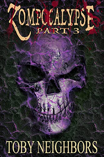 Zompocalypse Part Three book cover