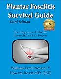 Plantar Fasciitis Survival Guide The Ultimate Program To Beat Plantar Fasciitis English Edition