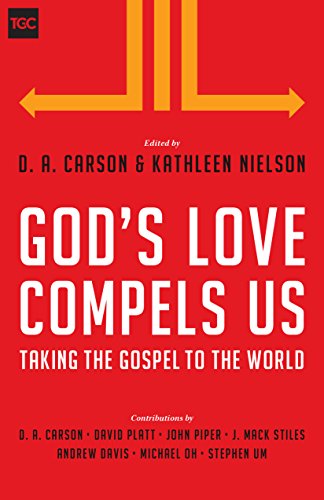 God's Love Compels Us: Taking the Gospel to the World book cover