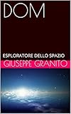 Dom Esploratore Dello Spazio 1 Italian Edition