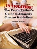 In Violation An Erotic Authors Guide To Navigating Kindle Direct Publishings Content Guidelines