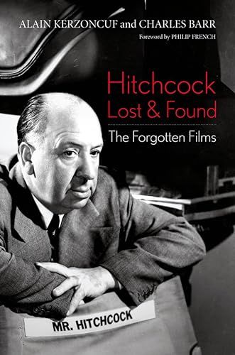 Hitchcock Lost & Found: The Forgotten Films book cover