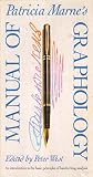Patricia Marnes Manual Of Graphology An Introduction To The Basic Principles Of Handwriting Analysis