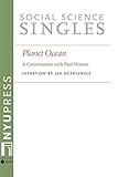 Planet Ocean A Conversation With Paul Watson Social Science Research Council English Edition