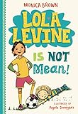 Lola Levine Is Not Mean English Edition