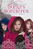 Soeurs Sorci%C3%A8res   Livre 3