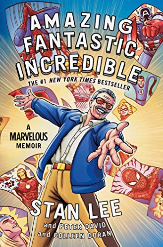 Amazing Fantastic Incredible (With: Stan Lee,Colleen Doran) cover