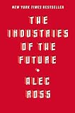 The Industries Of The Future English Edition