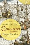 Conquerors How Portugal Forged The First Global Empire English Edition