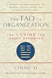 The Tao Of Organization The I Ching For Group Dynamics Shambhala Dragon Editions English Edition