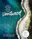 Hartwood Bright Wild Flavors From The Edge Of The Yucatn English Edition