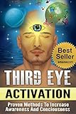 Third Eye Third Eye Activation Mastery Easy And Simple Guide To Activating Your Third Eye Within 24 Hours Third Eye Awakening Pineal Gland Activation Opening The Third Eye