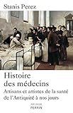 Histoire Des Mdecins Pour Lhistoire