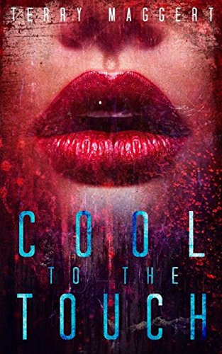 Cool to the Touch: A Zombie Love Story book cover