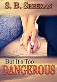 But Its Too Dangerous English Edition