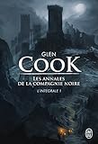 Les Annales De La Compagnie Noire   L'int%C3%A9grale 1 (tomes 1, 2 Et 3): La Compagnie Noire   La Rose Blanche   Le Ch%C3%A2teau Noir