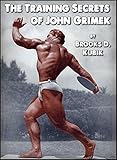 The Training Secrets Of John Grimek English Edition
