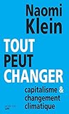 Tout Peut Changer: Capitalisme Et Changement Climatique (questions De Soci%C3%A9t%C3%A9)