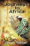 Journeys In Africa A Musicians Adventures In Senegal And The Gambia