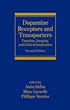 Dopamine Receptors And Transporters Function Imaging And Clinical Implication Second Edition Neurological Disease And Therapy Book 56