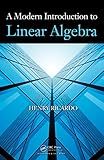 A Modern Introduction To Linear Algebra English Edition