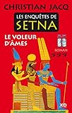 Les Enqu%C3%AAtes De Setna : Le Voleur D'%C3%A2mes
