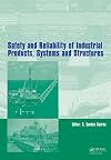 Safety and reliability of industrial products, systems and structures